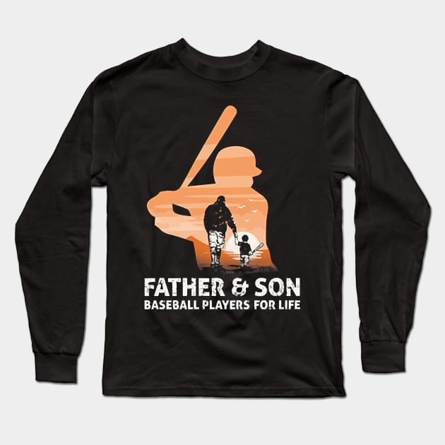 Baseball Father & Son Baseball Players For Life Tee Tee is the perfect gift idea for Father's Day Long Sleeve T-Shirt by alirstore